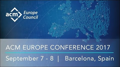 2017 ACM Europe Conference, Day One