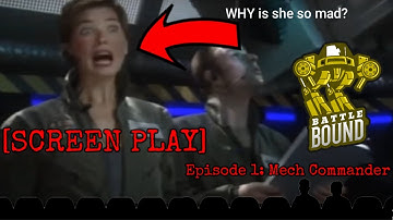 Battle Bound Presents: Screen Play Episode 1: Mech Commander Intro [LORE/HISTORY] #battletech