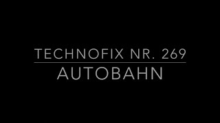 Technofix Nr. 269 Autobahn