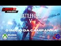 🔴🎮BATTLEFIELD 5 - O INÍCIO DA CAMPANHA XCLOUD PC