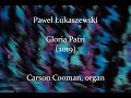 Pawe ukaszewski  gloria patri 2019 for organ