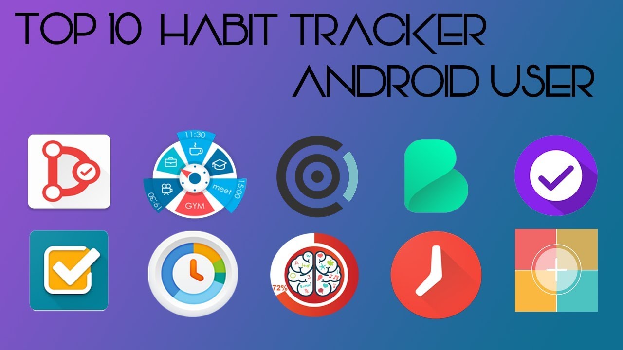 [ PLAYSTORE ] - TOP TEN HABIT TRACKER FOR ANDROID