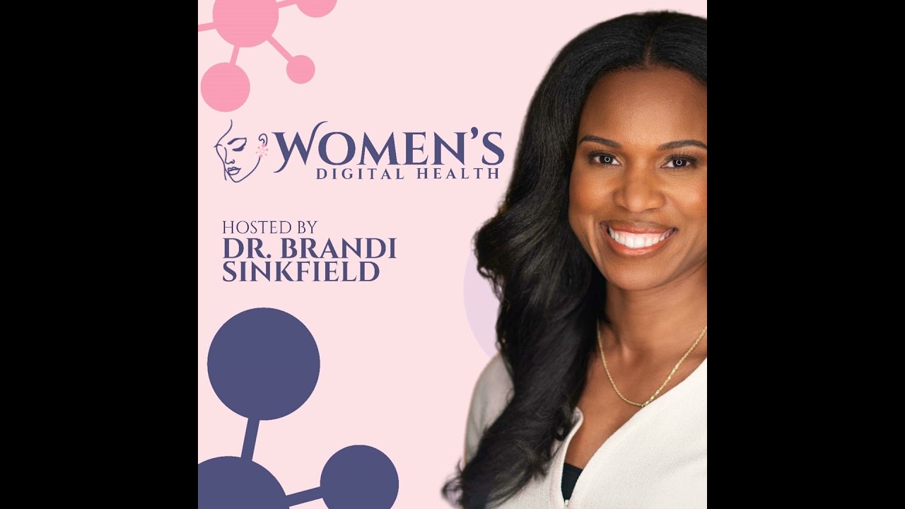 Episode 1: What inspired the creation of Women's Digital Health?