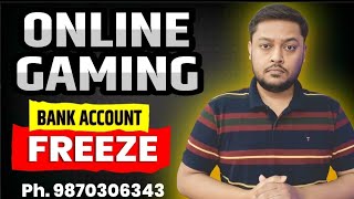 Online gaming se account freeze | how to unfreeze bank account | cyber crime NOC screenshot 5