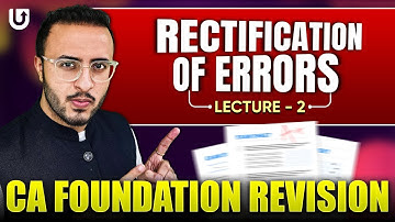 Rectification of Errors CA Foundation | CA Foundation June 24 | L2 | Tejas Suchak #cafoundation