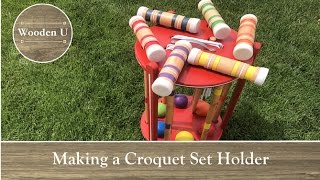 Making a Croquet Set Holder - Wooden U