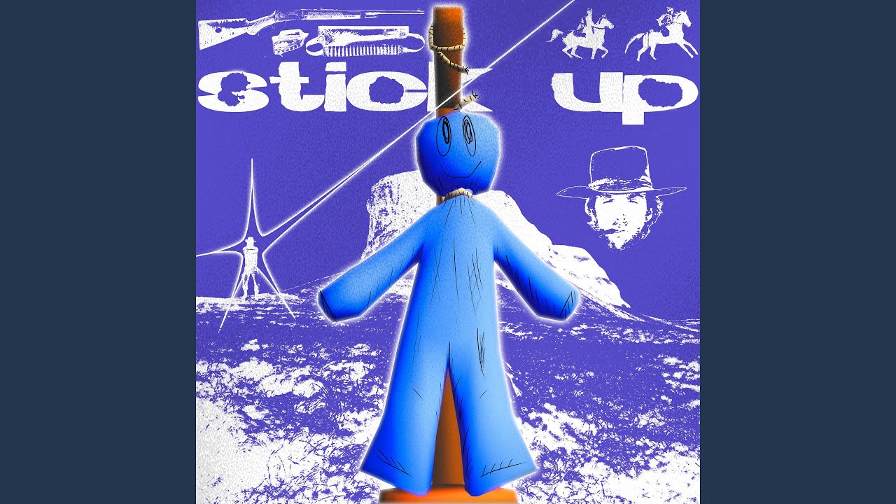 Watch STICK UP on YouTube Watch STICK UP on YouTube