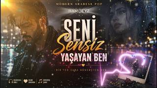 Seni Sensiz Yaşayan Yine Ben - Modern Arabesk Pop | Kalbe Dokunan Duygusal Şarkı