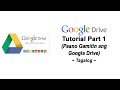 Google Drive Tutorial Part 1 - Paano Gamitin ang Google Drive (Tagalog)