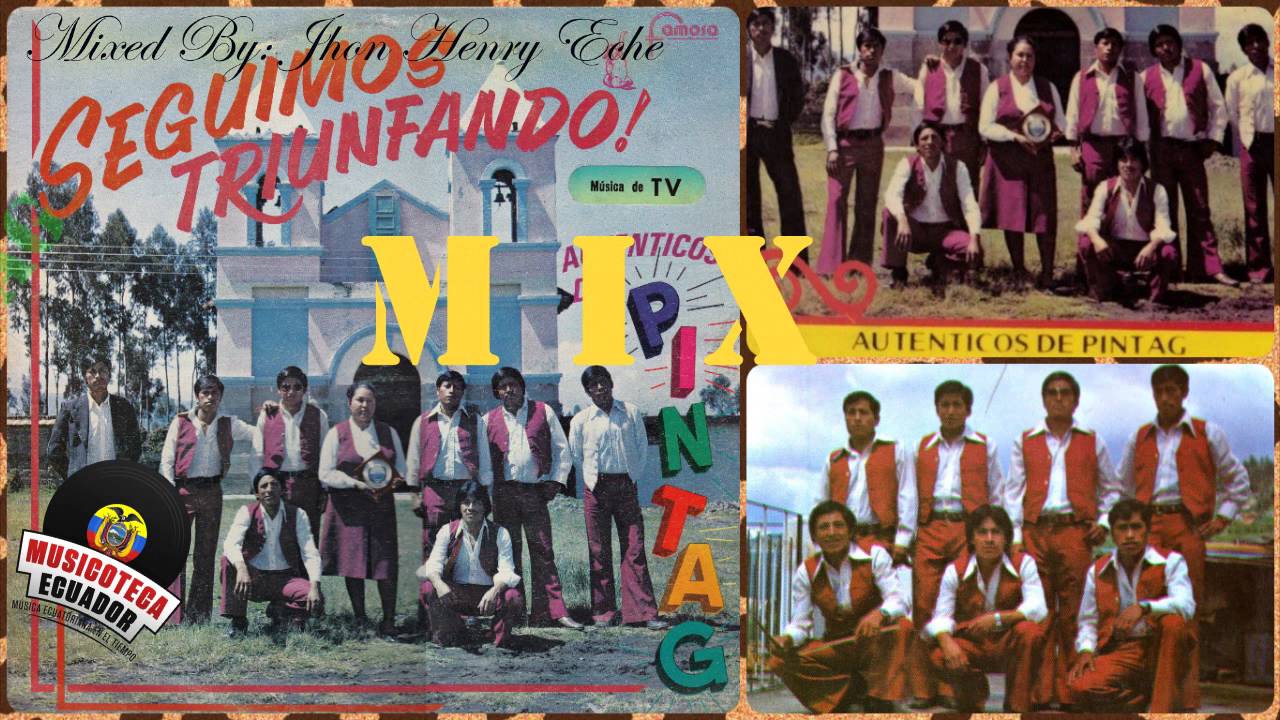 DISCO MIX Los Auténticos de Píntag (Música Ecuatoriana Antigua Mix)