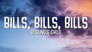 Destiny's Child - Bills, Bills, Bills (Lyrics)