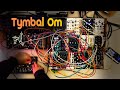 Tymbal Om | Strega, Morphagene &amp; Rings 🌑🪰