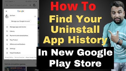 How To Find Your Uninstall App History in New Google Play Store