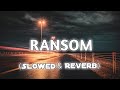 Ransom Lil Tecca Slowed Reverb