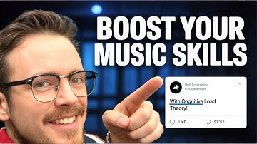 BOOST Your Musical Skills with Cognitive Load Theory!