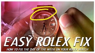 How to fix your Rolex Date Time (stuck between days of the week) (SOLVED)