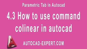 4.3 How to use command colinear in autocad