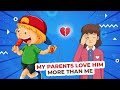 My Parents Love My Brother More Than Me | Animated Story about Family