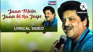 Jaan Mein Jaan Si Aajaye | Udit Narayan | love Songs by Udit Narayan |