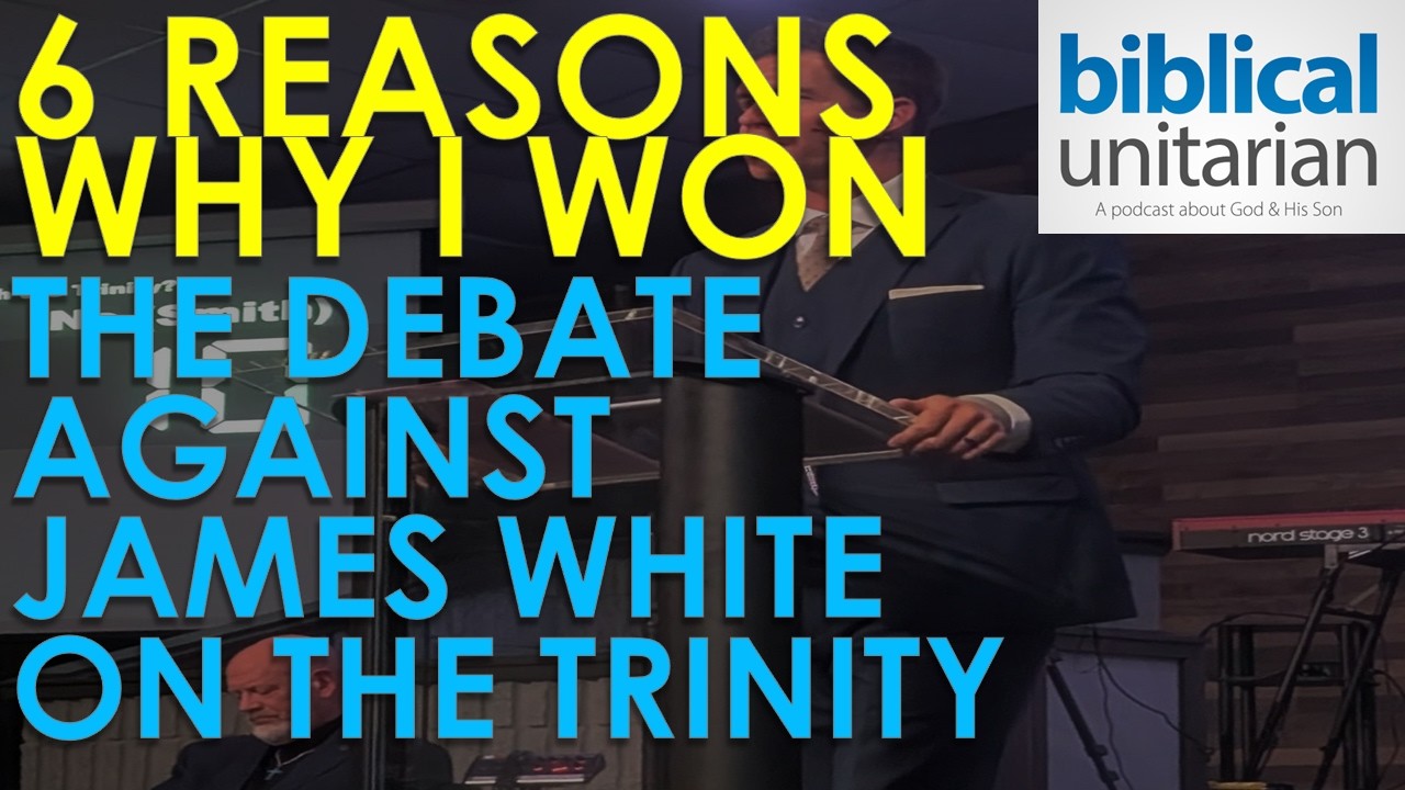 6 причин, почему я выиграл дебаты с Джеймсом Уайтом о Троице | Библейский унитарианский подкаст, ...