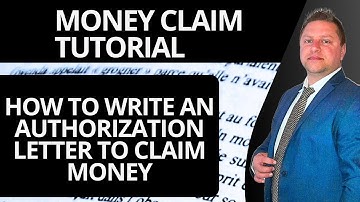 How to Write an Authorization Letter to Claim Money | Money Claim Tutorial 2025