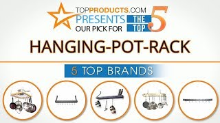 Best Hanging Pot Rack Reviews – How to Choose the Best Hanging Pot Rack Best Hanging Pot Rack Reviews – How to Choose the Best Hanging Pot Rack