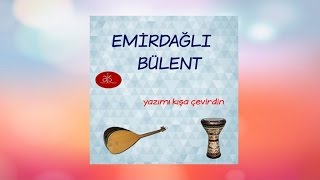 Emirdağlı Bülent - Hocamın Evleri (Official Audio)