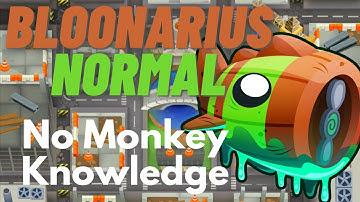 Bloonarius Normal Tutorial | No Monkey Knowledge & No Hero | BTD6 High Finance