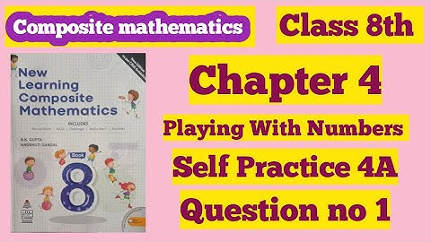 Class 8th Self practice 4A QNo 1 Playing with numbers composite mathematics