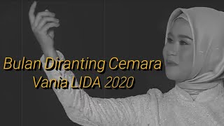 Vania LIDA 2020 (Sulawesi Tengah) - Bulan Diranting Cemara