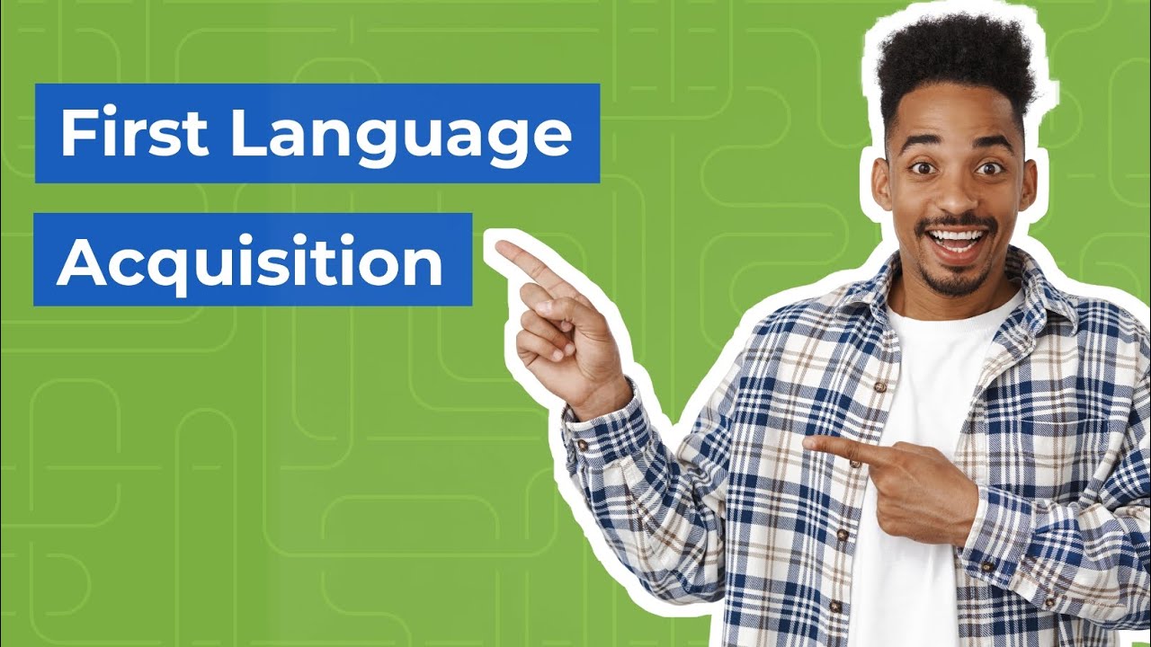 Demystifying First Language Acquisition