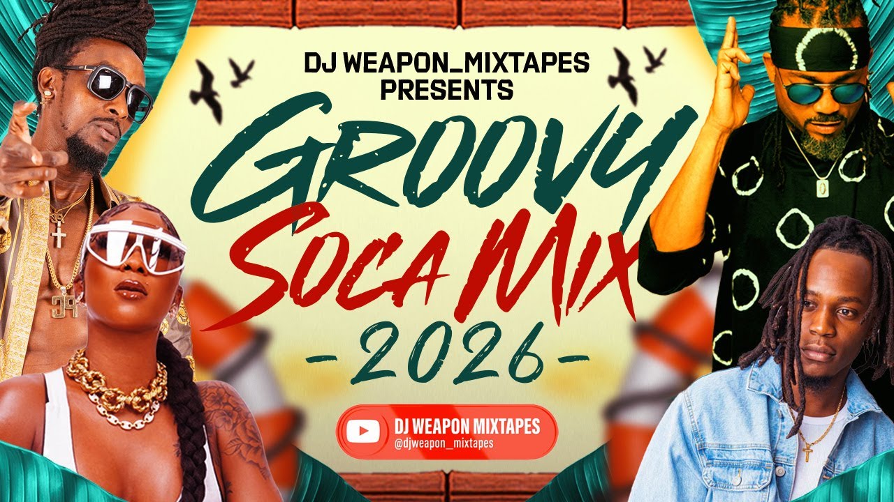 Groovy Soca Mix 2026 🌴Clean Lyrics | Machel Montano | Patrice Roberts | Yung Bredda | Mical Teja