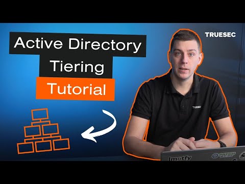 How to Secure Active Directory (AD Tiering) - Tutorial 15 min - video from TrueSec