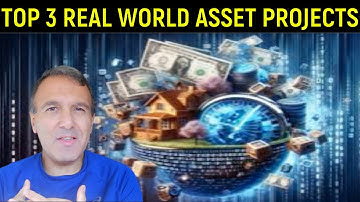 Tokenizing the Future: Top 3 Real World Asset Projects on Blockchain