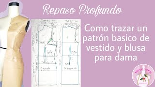 🌸In-Depth Review / How to draft a basic dress and blouse pattern for women.