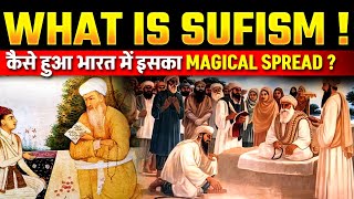 What is Sufism? | How Did It Spread So Magically Across India? | PW OnlyIAS