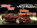 Sound Test And Run Stock Dodge Viper SRT 10 NFS Most Wanted 2005 
