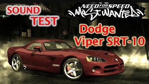 Sound Test and Run Stock Dodge Viper SRT-10 | NFS Most Wanted 2005