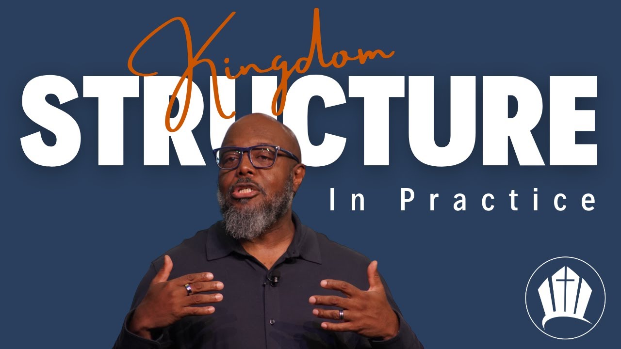 Kingdom Structure in Practice - Dr. Charles A. Moody Jr.