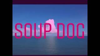 Soul Food (Soup Dog Mix)