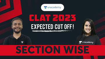 CLAT 2023 - Expected Section - Wise Cut off | Kriti Bhatnagar | Divya Kumar Garg