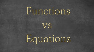 Algebra l - Functions vs Equations