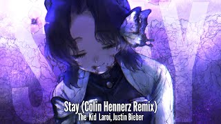 Nightcore  Stay colin Hennerz Remix 