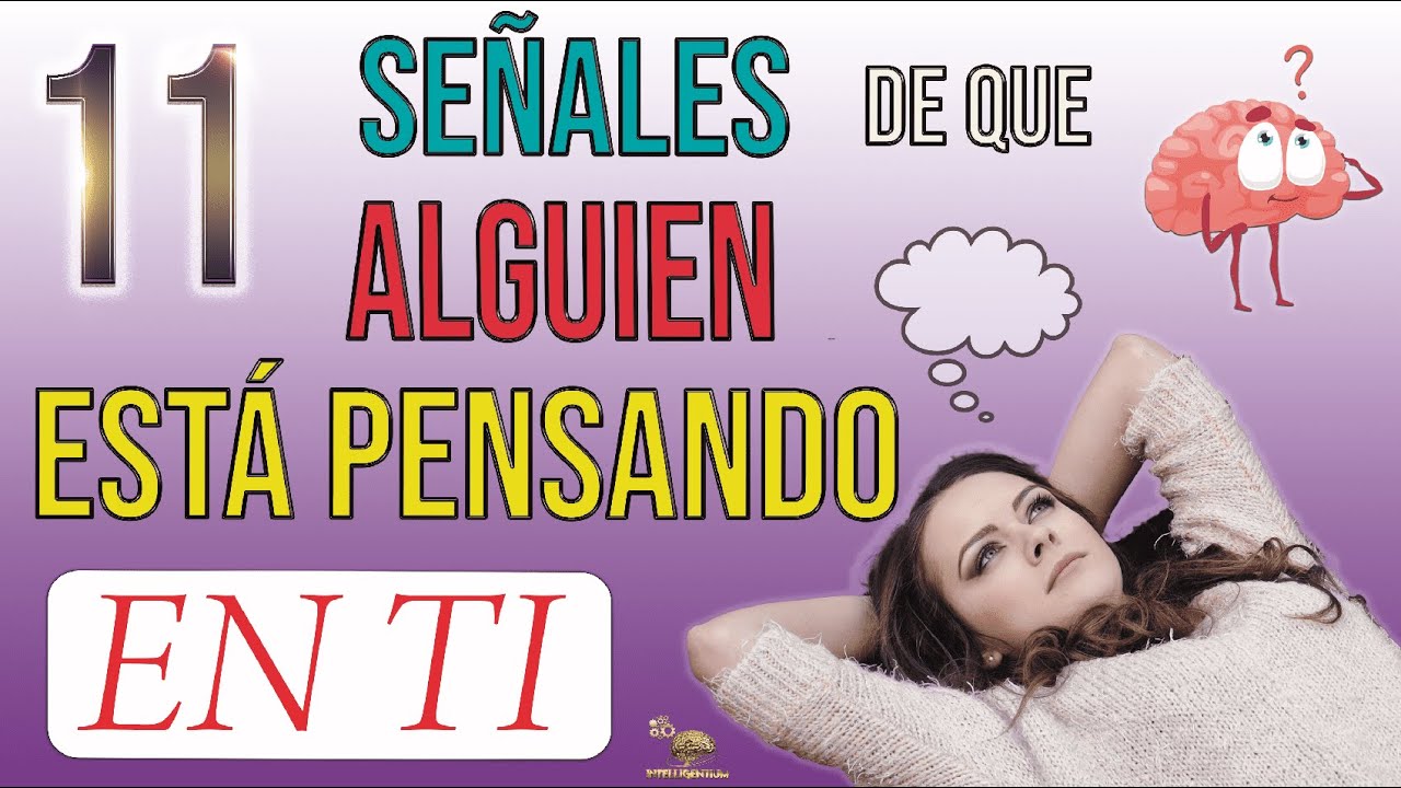 🧠11 Señales De Que Alguien Está Pensando En Ti.