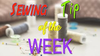 Sewing Tip of the Week | Episode 95 | The Sewing Room Channel