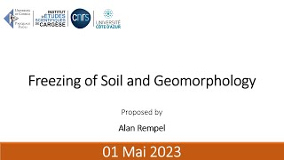 Freezing of Soil & Geomorphology part I - Alan Rempel