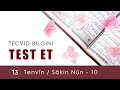 Tecvid Bilgini Test Et 13 - Tenvin / Sakin Nûn 10 - Tecvid Dersleri - Mehmet Emin Yiğit