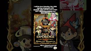 Come see me, Pat Mchale and other cast and crew at Requiem Cafe in Anaheim 10/25 #overthegardenwall