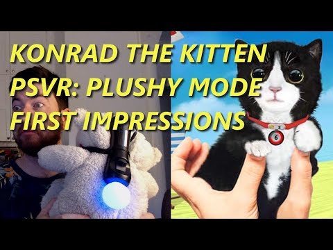 Let's Play Konrad the Kitten for PSVR - Plushy Mode Enabled!