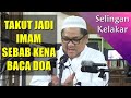 (Selingan/Kelakar) Takut Jadi Imam Sebab Kena Baca Doa ~ Ustaz Shamsuri Ahmad